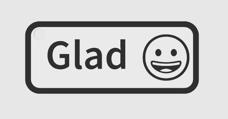 Glad
